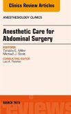 Anesthetic Care for Abdominal Surgery, An Issue of Anesthesiology Clinics (eBook, ePUB) Anesthetic Care for Abdominal Surgery, An Issue of Anesthesiology Clinics (eBook, ePUB)