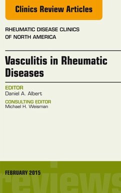 Vasculitis in Rheumatic Diseases, An Issue of Rheumatic Disease Clinics (eBook, ePUB) - Albert, Daniel A.