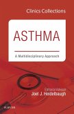 Asthma: A Multidisciplinary Approach, 2C (Clinics Collections) (eBook, ePUB)