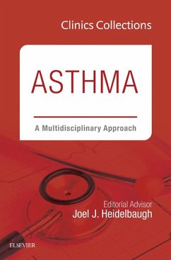 Asthma: A Multidisciplinary Approach, 2C (Clinics Collections) (eBook, ePUB) - Heidelbaugh, Joel J.