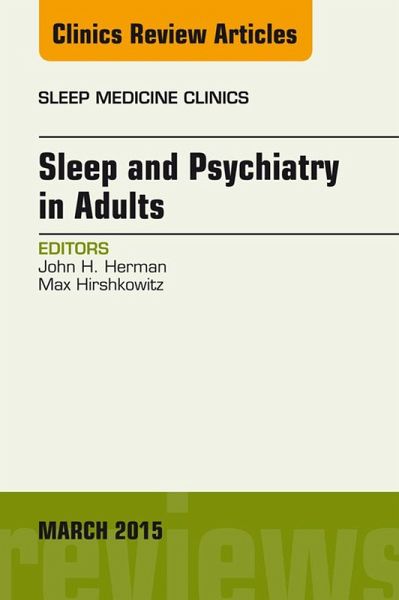 Sleep and Psychiatry in Adults, An Issue of Sleep Medicine Clinics (eBook, ePUB)