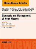 Diagnosis and Management of Neck Masses, An Issue of Atlas of the Oral & Maxillofacial Surgery Clinics of North America (eBook, ePUB)