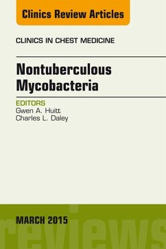 Nontuberculous Mycobacteria, An Issue of Clinics in Chest Medicine (eBook, ePUB) - Huitt, Gwen A.