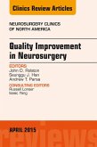 Quality Improvement in Neurosurgery, An Issue of Neurosurgery Clinics of North America (eBook, ePUB)