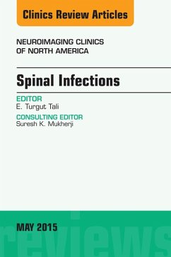 Spinal Infections, An Issue of Neuroimaging Clinics (eBook, ePUB) - Tali, E. Turgut