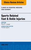 Sports Related Foot & Ankle Injuries, An Issue of Clinics in Podiatric Medicine and Surgery (eBook, ePUB)