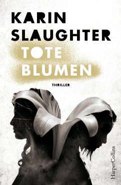 Tote Blumen (eBook, ePUB) - Slaughter, Karin