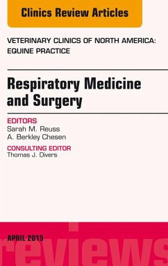 Respiratory Medicine and Surgery, An Issue of Veterinary Clinics of North America: Equine Practice (eBook, ePUB) - Reuss, Sarah M.