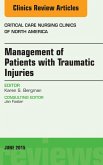 Management of Patients with Traumatic Injuries An Issue of Critical Nursing Clinics (eBook, ePUB)