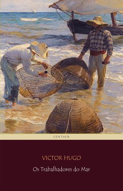 Os Trabalhadores do Mar (eBook, ePUB) - Hugo, Victor; Hugo, Victor