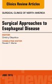 Surgical Approaches to Esophageal Disease, An Issue of Surgical Clinics (eBook, ePUB)