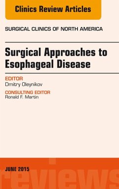 Cover Surgical Approaches to Esophageal Disease, An Issue of Surgical Clinics (eBook, ePUB)