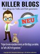 Killer Blogs, die Traffic und Profit... - Bild 1