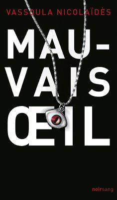 Mauvais oeil (eBook, ePUB) - Nicolaïdès, Vassoula