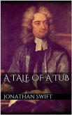 A Tale of a Tub (eBook, ePUB) A Tale of a Tub (eBook, ePUB)