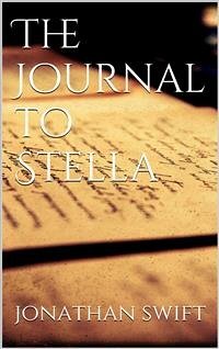 The Journal to Stella (eBook, ePUB) - Swift, Jonathan