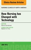 How Nursing has Changed with Technology, An Issue of Nursing (eBook, ePUB)