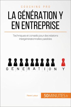 La génération Y en entreprise (eBook, ePUB) - Latour, Pierre; 50minutes