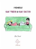 I gemelli Già Visto e Già Fatto (eBook, ePUB)