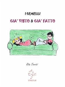 I gemelli Già Visto e Già Fatto (eBook, ePUB) - Torrisi, Rita