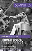 Jérôme Bosch, le faiseur de diables (eBook, ePUB)