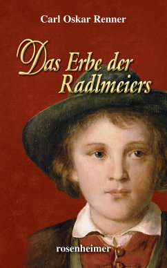 Das Erbe der Radlmeiers (eBook, ePUB) - Renner, Carl Oskar