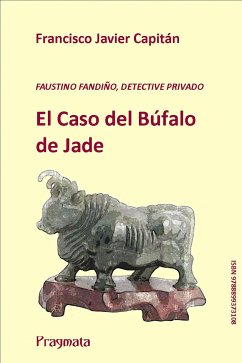 Fandiño-y-El-Caso-del-Búfalo-de-Jade (eBook, ePUB) - Javier Capitàn Gòmez, Francisco