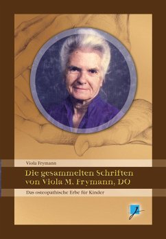 Die gesammelten Schriften von Viola M. Frymann, DO (eBook, ePUB) - Frymann, Viola M