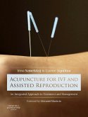 Acupuncture for IVF and Assisted Reproduction (eBook, ePUB)