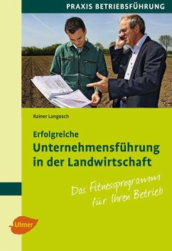 Erfolgreiche Unternehmensführung in der Landwirtschaft (eBook, PDF) - Langosch, Rainer