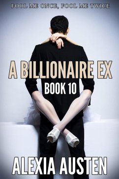 Cover A Billionaire Ex (Book 10) (eBook, ePUB)