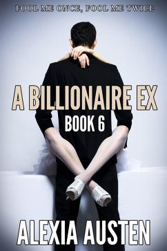 Cover A Billionaire Ex (Book 6) (eBook, ePUB)