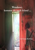 Leseprobe: Wanderer, kommst du nach Irland ... (eBook, ePUB)