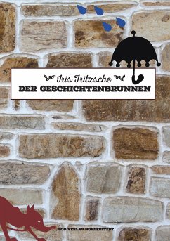 Der Geschichtenbrunnen (eBook, ePUB) - Fritzsche, Iris