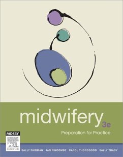 Midwifery - E-Book (eBook, PDF) - Pairman MNZM, D. Mid; Pincombe, MAppSc; Thorogood, MPhil; Tracy DMID MA BNURS AdvDipMid RM RGON, Sally K.