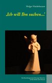 ,Ich will Ihn suchen...' (eBook, ePUB)