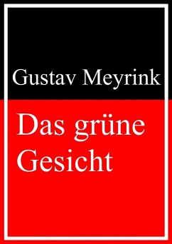 Das grüne Gesicht (eBook, ePUB) - Meyrink, Gustav