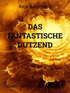 Das fantastische Dutzend (eBook, ePUB)