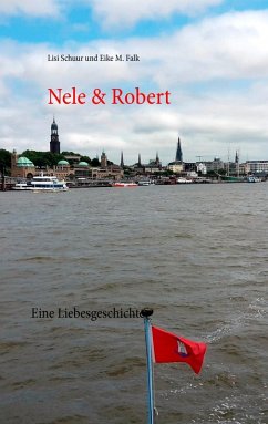 Nele & Robert (eBook, ePUB) - Schuur, Lisi; Falk, Eike M.