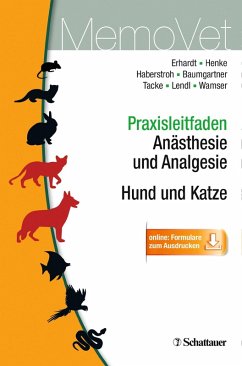Praxisleitfaden Anästhesie und Analgesie - Hund und Katze (eBook, PDF) - Erhardt, Wolf; Henke, Julia; Haberstroh, Jörg; Baumgartner, Christine; Tacke, Sabine; Lendl, Christine; Wamser, Heike