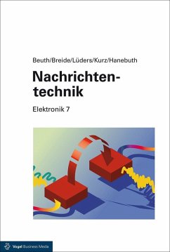Nachrichtentechnik (eBook, PDF) - Beuth, Klaus; Breide, Stephan; Lüders, Christian F.; Kurz, Günter; Hanebuth, Richard