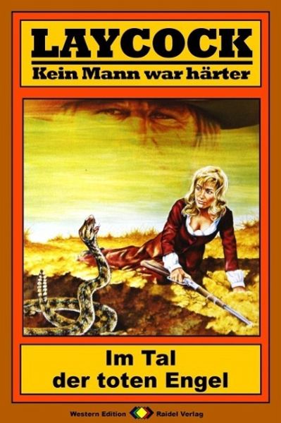 Im Tal der toten Engel / Laycock Western Bd.109 (eBook, ePUB) Im Tal der toten Engel / Laycock Western Bd.109 (eBook, ePUB)