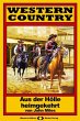 WESTERN COUNTRY 106: Aus der Hölle... - Bild 1
