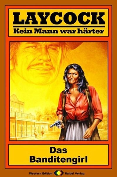 Das Banditengirl / Laycock Western Bd.107 (eBook, ePUB)