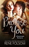 Promise You: A Roommate Romance Military Story (eBook, ePUB)