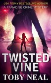 Twisted Vine (Paradise Crime Mysteries, #5) (eBook, ePUB)