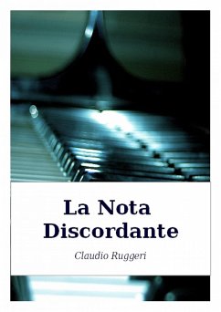 La Nota Discordante (eBook, ePUB) - Ruggeri, Claudio