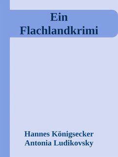 Cover Ein Flachlandkrimi (eBook, ePUB)