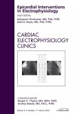 Epicardial Interventions in Electrophysiology, An Issue of Cardiac Electrophysiology Clinics (eBook, ePUB)