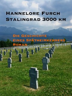 Stalingrad 3000 km (eBook, ePUB) - Furch, Hannelore